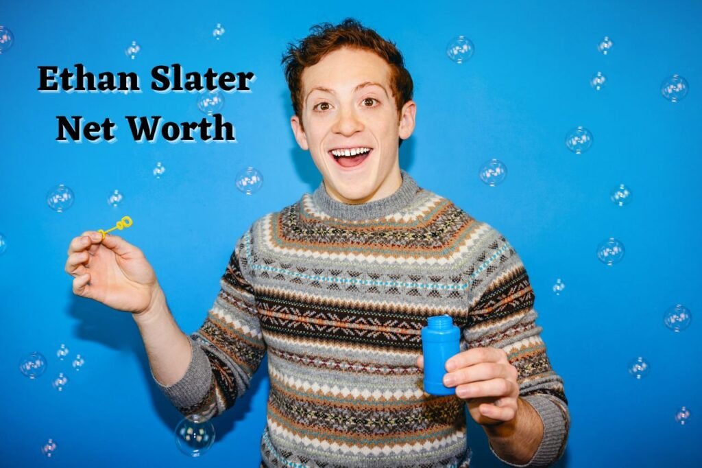 ethan slater net worth