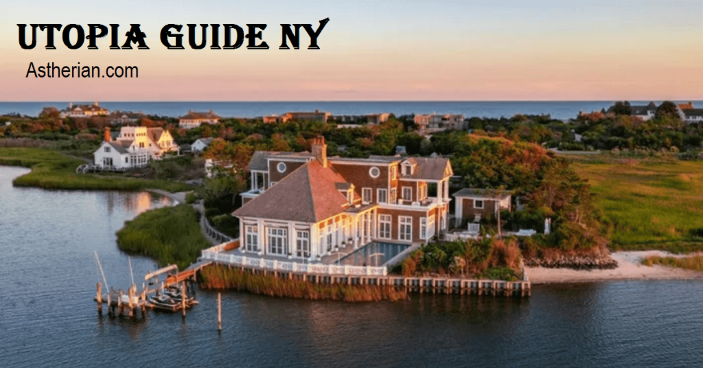 Utopia Guide NY