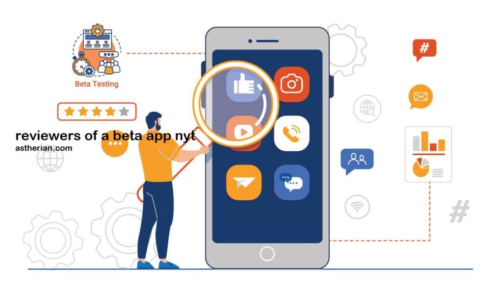 reviewers of a beta app nyt